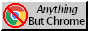 anythingbutchrome.gif